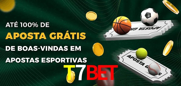 T7Bet Ate 100% de Aposta Gratis